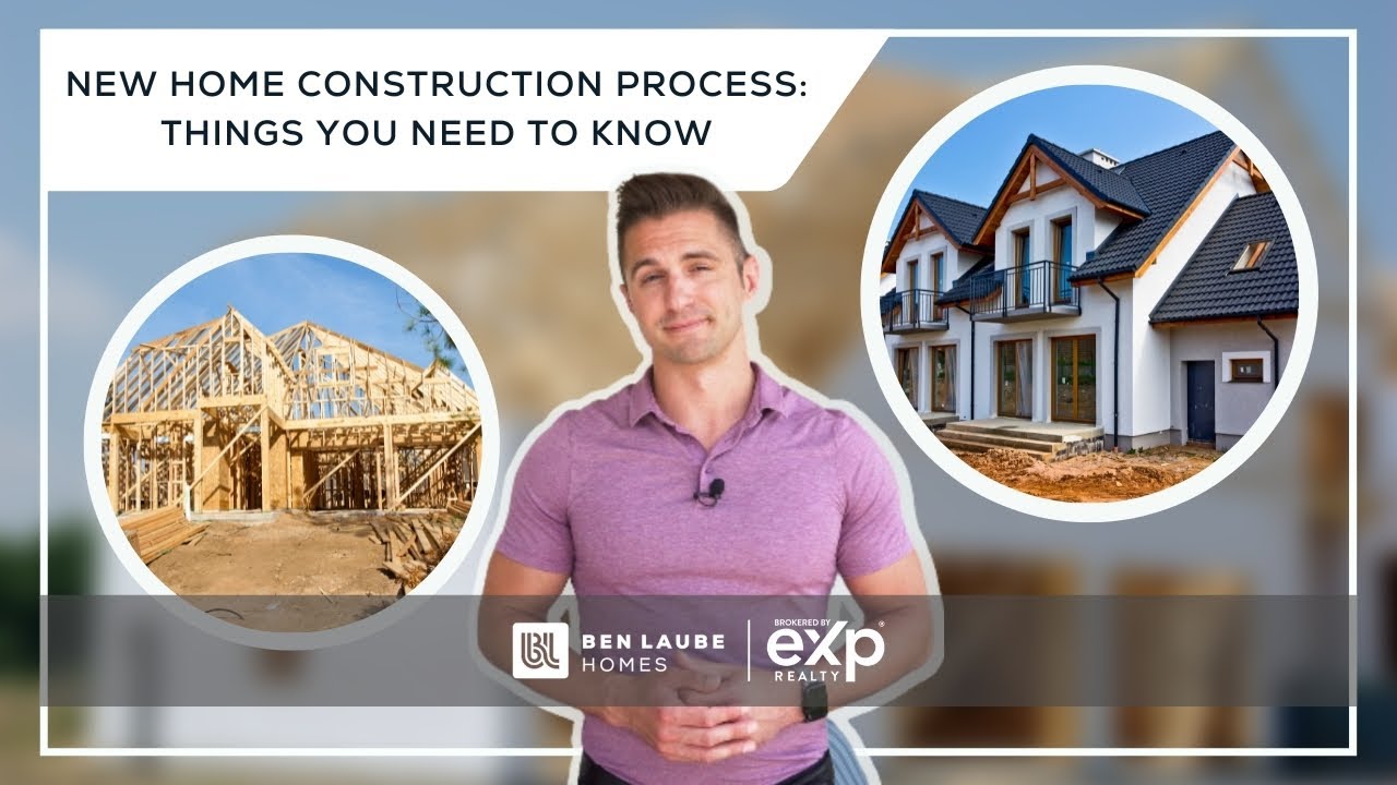 New Construction Homes: Things You Must Know About The Process in 2023