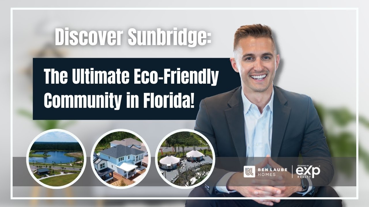 Sunbridge 2023: All About Orlando's Eco-friendly Community in Weslyn Park! | St. Cloud, FL
